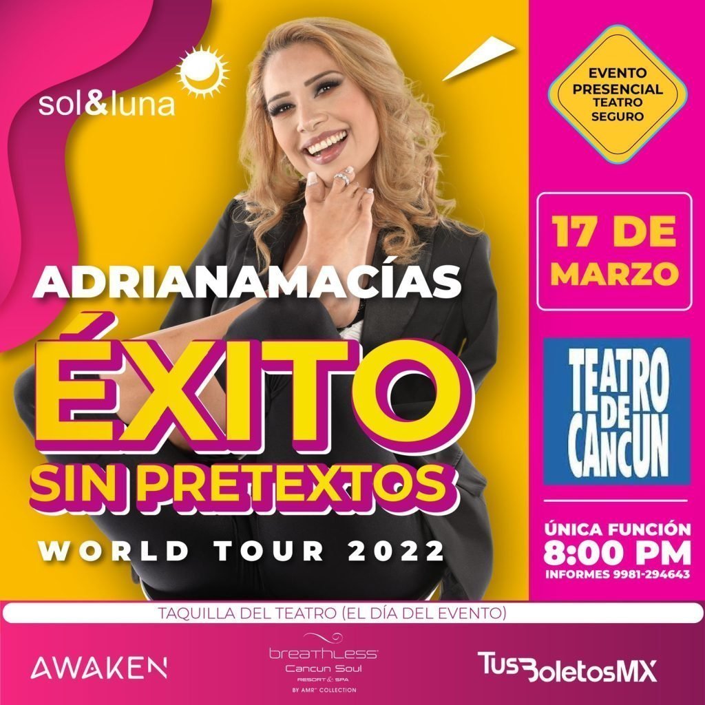 “Éxito Sin Pretextos” Adriana Macías En Cancún Cancuníssimo